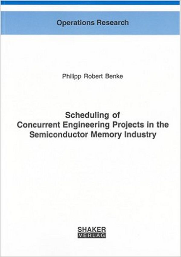 Scheduling of Concurrent Engineering Projects in the Semiconductor Memory Industry